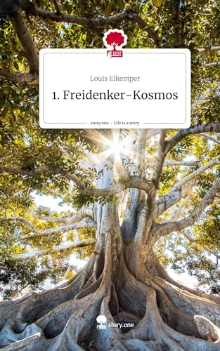1. Freidenker-Kosmos. Life is a Story - story.one