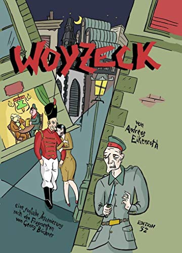 WOYZECK: Eine grafische Inszenierung nach Fragmenten von Georg Büchner von EDITION 52