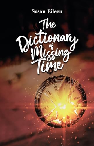 The Dictionary of Missing Time von Halo Publishing International