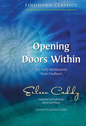 Opening Doors Within: 365 Daily Meditations from Findhorn (Findhorn Classics) von Simon & Schuster
