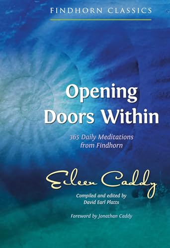 Opening Doors Within: 365 Daily Meditations from Findhorn (Findhorn Classics) von Simon & Schuster