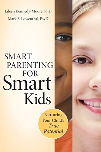 Smart Parenting for Smart Kids: Nurturing Your Child's True Potential von JOSSEY-BASS