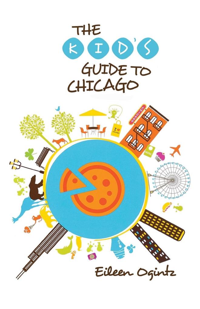 Kid's Guide to Chicago First Edition von Globe Pequot