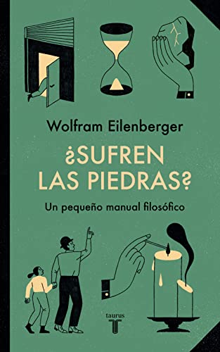 ¿Sufren las piedras?: Pequeño manual filosófico (Pensamiento)