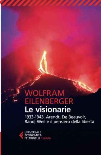 Le visionarie (Universale economica. Saggi) Le visionarie (Universale economica. Saggi) von Feltrinelli