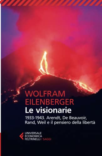 Le visionarie (Universale economica. Saggi) von Feltrinelli