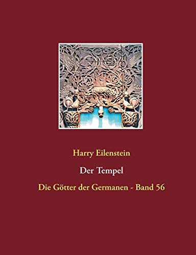 Der Tempel: Die Götter der Germanen - Band 56