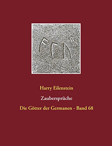 Zaubersprüche: Die Götter der Germanen - Band 68