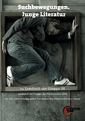 Suchbewegungen. Junge Literatur: Ein Lesebuch der Gruppe 48 anlässlich der Vergabe des Förderpreises 2021
