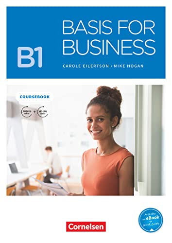 Basis for Business - New Edition - B1: Kursbuch - Inklusive E-Book und PagePlayer-App von Cornelsen Verlag GmbH