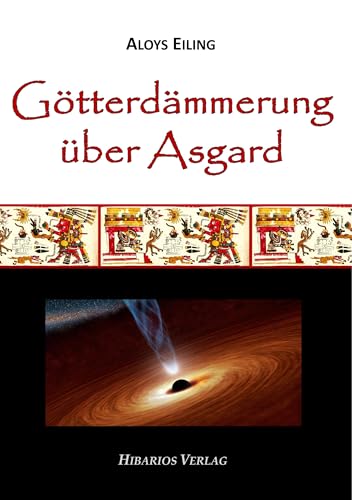 Götterdämmerung über Asgard von Hibarios Verlag