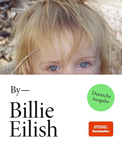 Billie Eilish: Deutsche Ausgabe | Die offizielle Bild-Autobiografie endlich auf Deutsch