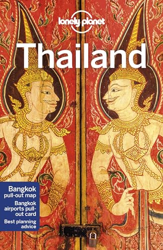 Lonely Planet Thailand: Perfect for exploring top sights and taking roads less travelled (Travel Guide)