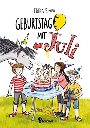 Geburtstag(e) mit Juli: Band 4 der Juli-Reihe. Witziges Kinderbuch mit über 300 farbigen Illustrationen - nicht nur für Lesemuffel! von Baumhaus