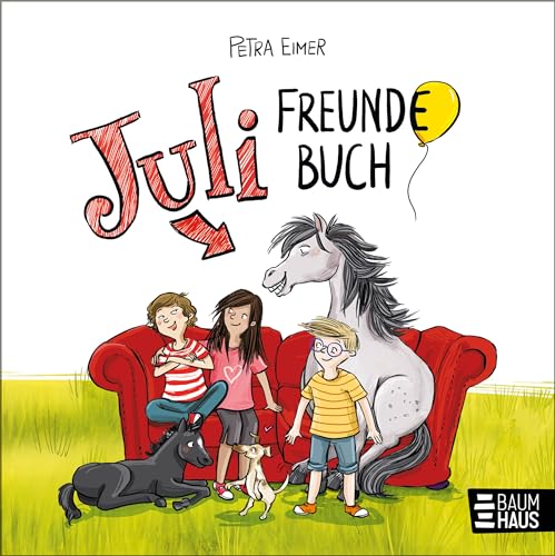 Juli - Freundebuch: Das tierisch lustige Freundebuch zur Erfolgsreihe mit viel Platz zum Eintragen und Kreativsein Juli - Freundebuch: Das tierisch lustige Freundebuch zur Erfolgsreihe mit viel Platz zum Eintragen und Kreativsein