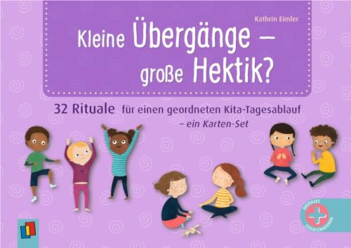 Kleine Übergänge – große Hektik?: 32 Rituale für einen geordneten Kita-Tagesablauf (ein Karten-Set) von Verlag an der Ruhr
