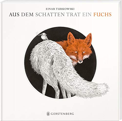 Aus dem Schatten trat ein Fuchs von Gerstenberg Verlag