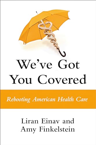 We've Got You Covered: Rebooting American Health Care von Portfolio