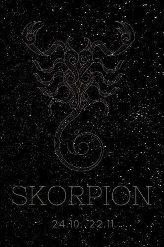 Skorpion: Das Notizbuch für alle im Skorpion geborenen Sternzeichen. Richtig viel Platz mit blanko 120 Seiten blanko Buch für deine Gedanken. Dieses ... du auch als Tagebuch oder Fotobuch verwenden.