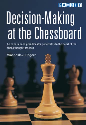 Decision-Making at the Chessboard (Chess: Ukrainian Authors) von Gambit Publications