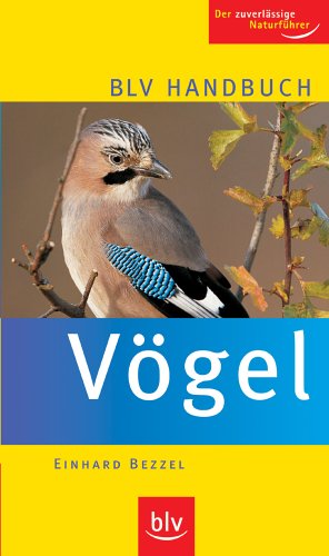 BLV Handbuch Vögel: Der zuverlässige Naturführer von BLV Buchverlag