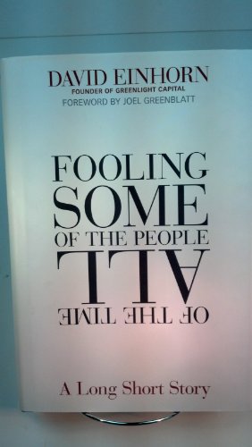 Fooling Some of the People All of the Time: A Long Short Story Fooling Some of the People All of the Time: A Long Short Story