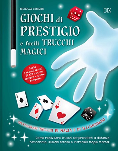 Giochi di prestigio e facili trucchi magici (Varia illustrata) von Dix