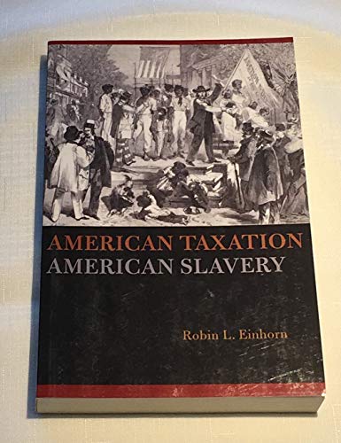 American Taxation, American Slavery
