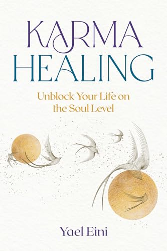 Karma Healing: Unblock Your Life on the Soul Level Karma Healing: Unblock Your Life on the Soul Level von Findhorn Press