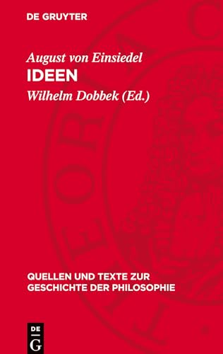 Ideen (Quellen und Texte zur Geschichte der Philosophie) von De Gruyter
