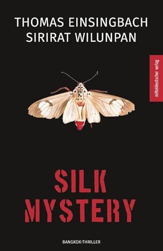 Silk Mystery: Bangkok-Thriller von Mitteldeutscher Verlag