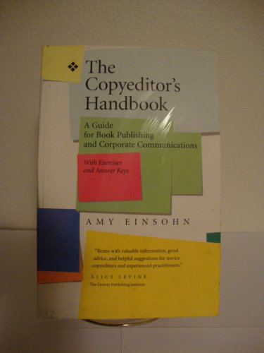 The Copyeditor's Handbook: A Guide for Book Publishing and Corporate Communications. With Exercises and Answer Keys