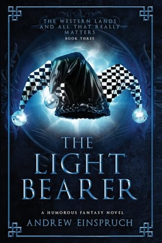 The Light Bearer (The Western Lands and All That Really Matters, Band 3) von Wild Pure Heart