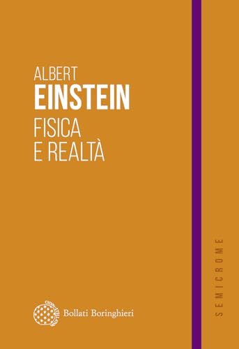 Fisica e realtà (Semicrome) von Bollati Boringhieri