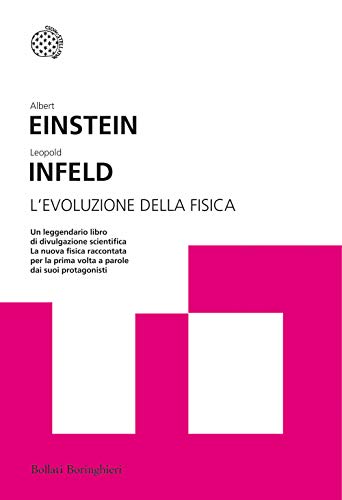 L'evoluzione della fisica (I grandi pensatori) von Bollati Boringhieri