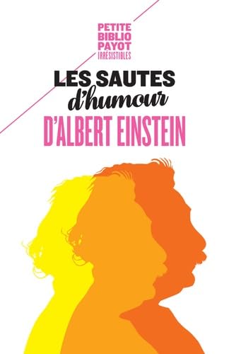 Les sautes d'humour d'Albert Einstein Les sautes d'humour d'Albert Einstein