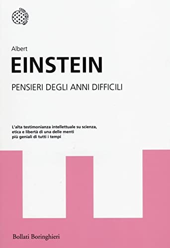 Pensieri degli anni difficili (I grandi pensatori)