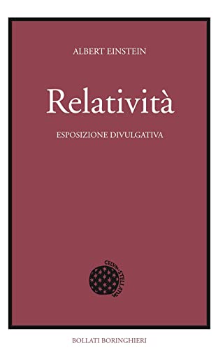 Relatività. Esposizione divulgativa (Fuori collana) von Bollati Boringhieri