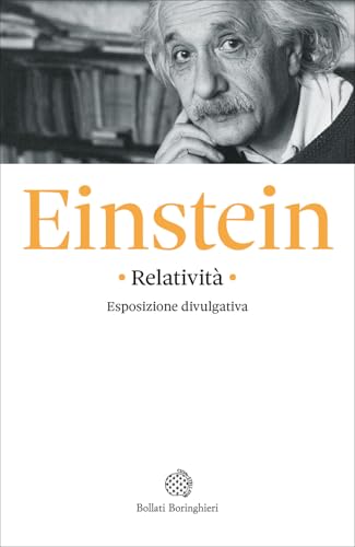 Relatività: esposizione divulgativa (Fuori collana) von Bollati Boringhieri