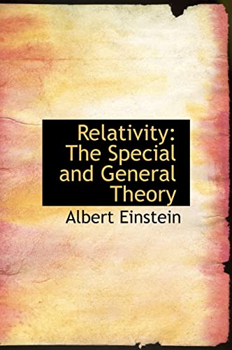 Relativity: The Special and General Theory (Large Print Edition)