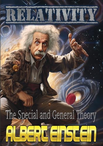 Relativity: The Special and General Theory von The Greek School