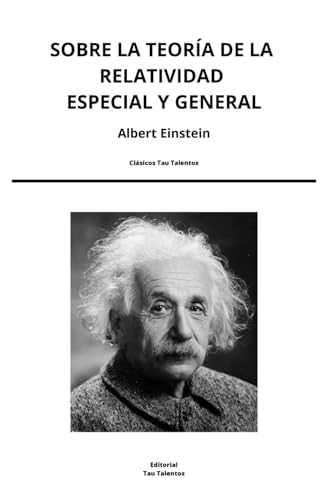 Sobre la teoría de la relatividad especial y general Sobre la teoría de la relatividad especial y general von Independently published