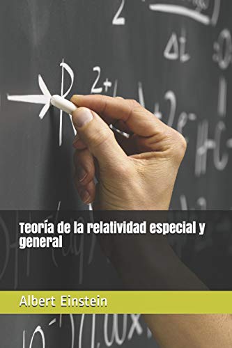 Teoría de la relatividad especial y general Teoría de la relatividad especial y general von Independently Published
