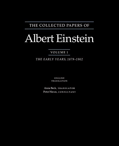 The Collected Papers of Albert Einstein, Volume 1: The Early Years, 1879-1902. (English translation supplement) von Princeton University Press