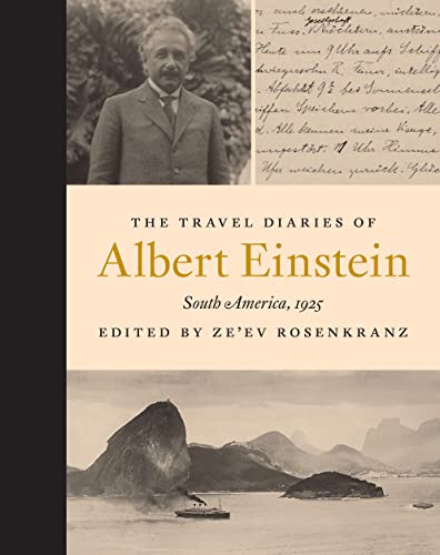 The Travel Diaries of Albert Einstein: South America 1925 von Princeton University Press