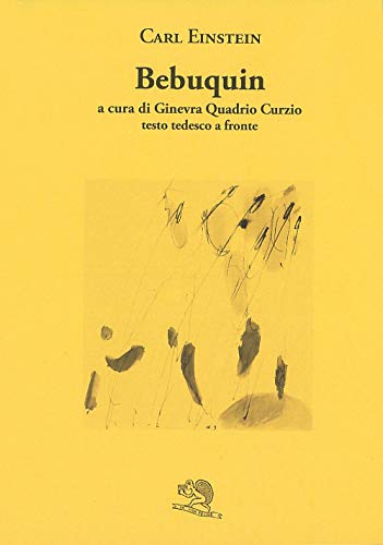 Bebuquin. Testo tedesco a fronte (Il piacere di leggere)