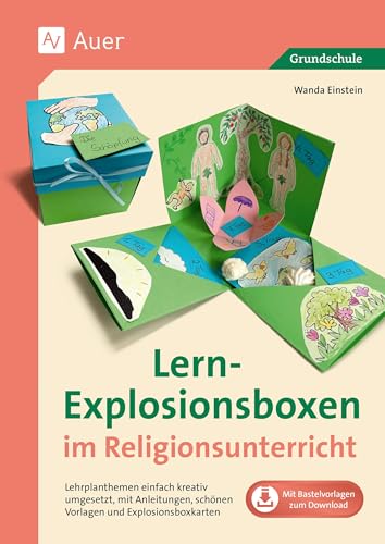 Lern-Explosionsboxen im Religionsunterricht: Lehrplanthemen einfach kreativ umgesetzt, mit Anle itungen, schönen Vorlagen und Explosionsboxkarten (1. bis 4. Klasse)