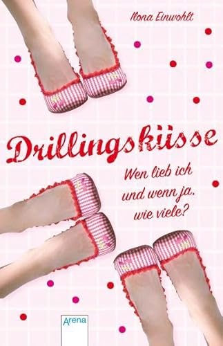 Drillingsküsse - Wen lieb ich und wenn ja, wie viele? (Taschenbuch Jugendbuch)