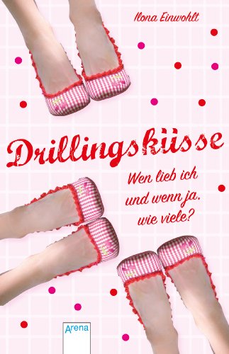 Drillingsküsse: Wen lieb ich und wenn ja, wie viele? Drillingsküsse: Wen lieb ich und wenn ja, wie viele?