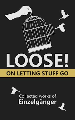 Loose: On Letting Stuff Go von Independently published